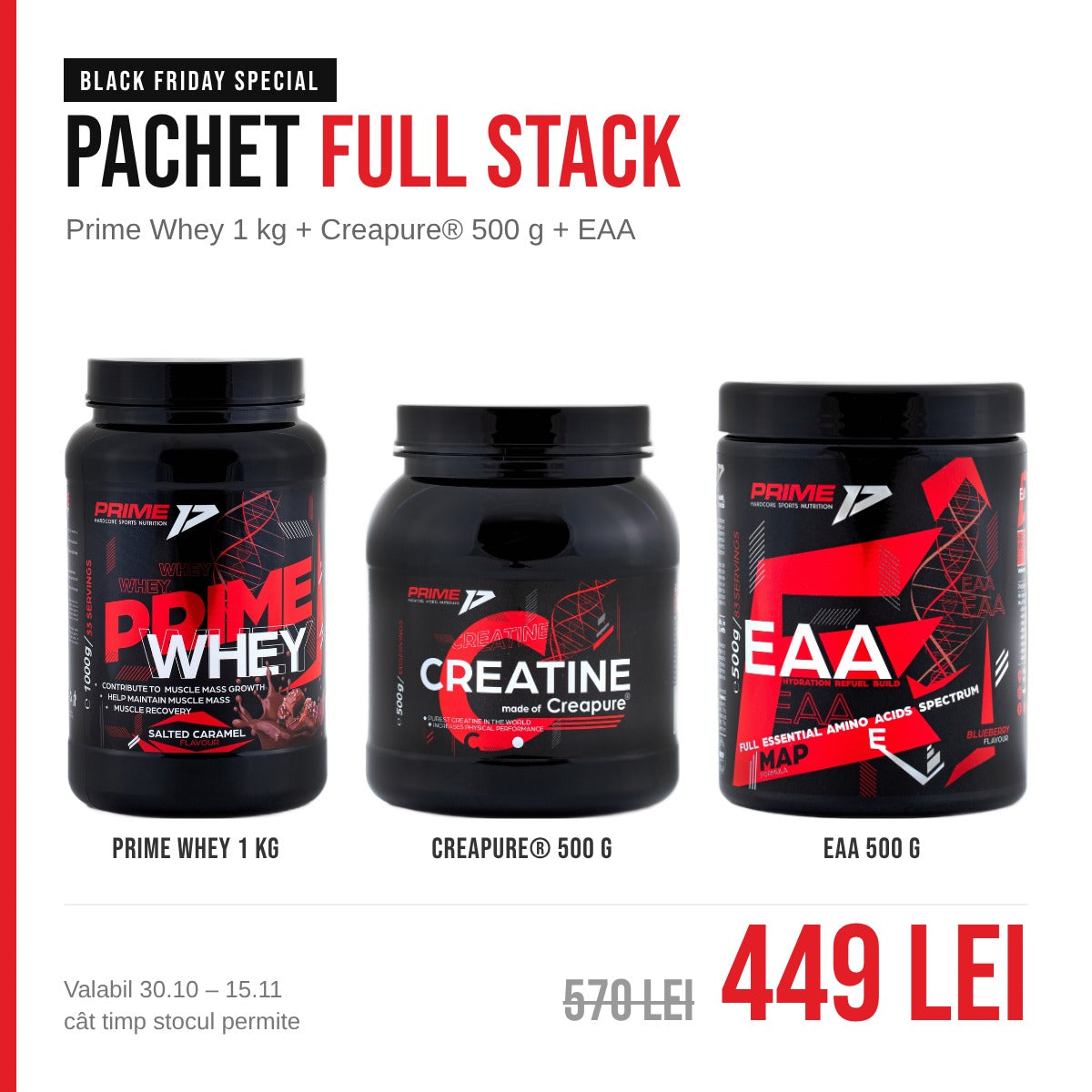 Pachet Full Stack Black Friday: Prime Whey 1 kg, Creatină Creapure 500 g și EAA 500 g