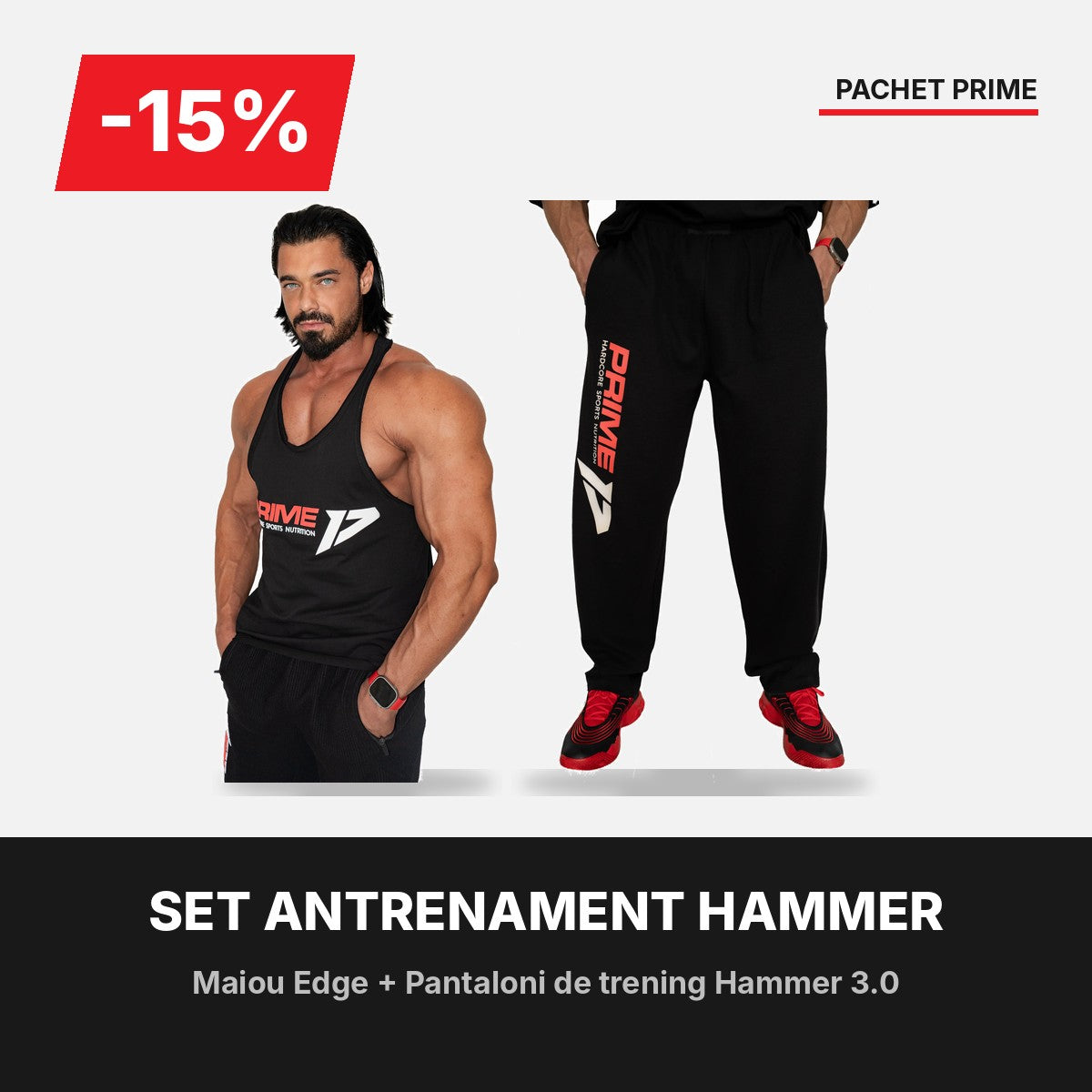 Pachet Set Antrenament Hammer: maiou Edge și pantaloni de trening Prime