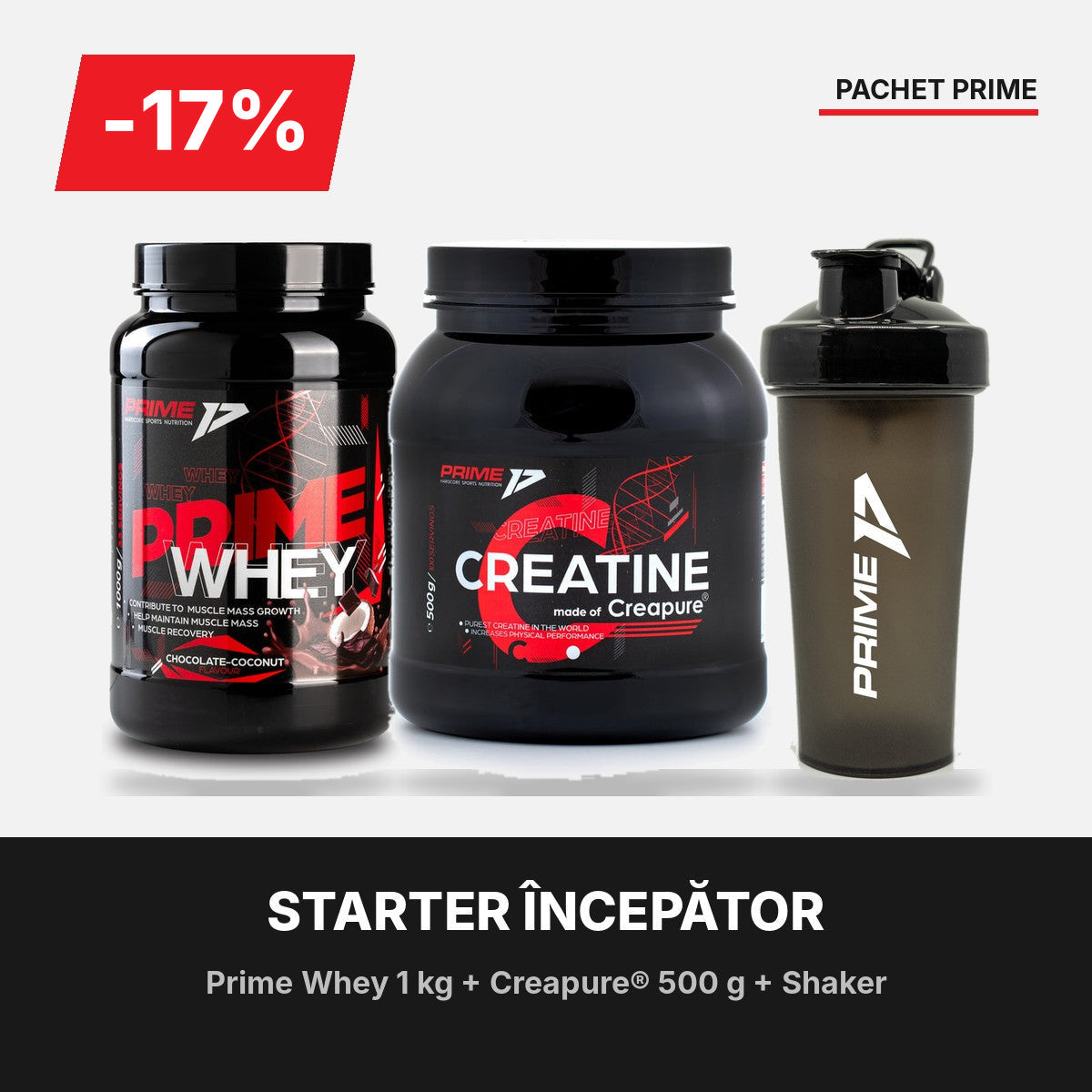Pachet Starter Începător: Prime Whey 1 kg, Creatină Creapure® 500 g și Shaker Prime